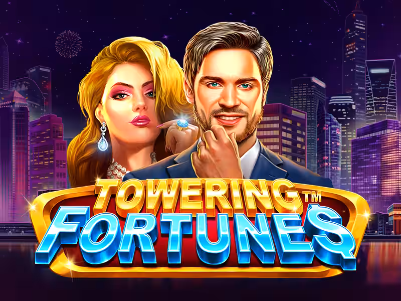 Towering Fortunes